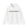 Audacious Hoodie