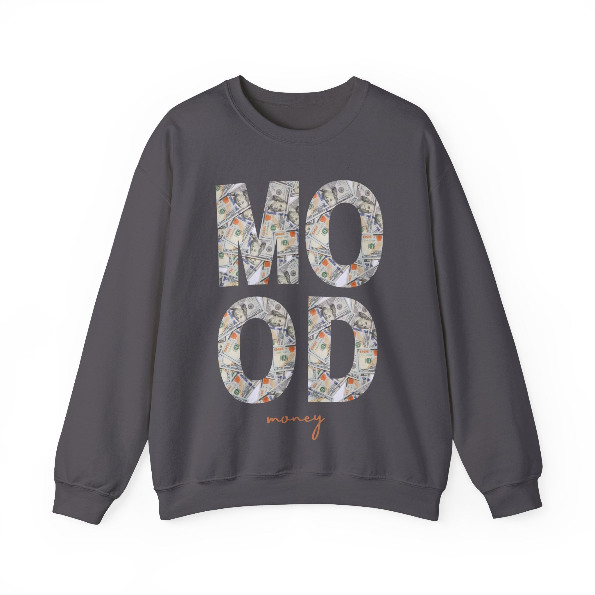 Mood Money Sweatshirt