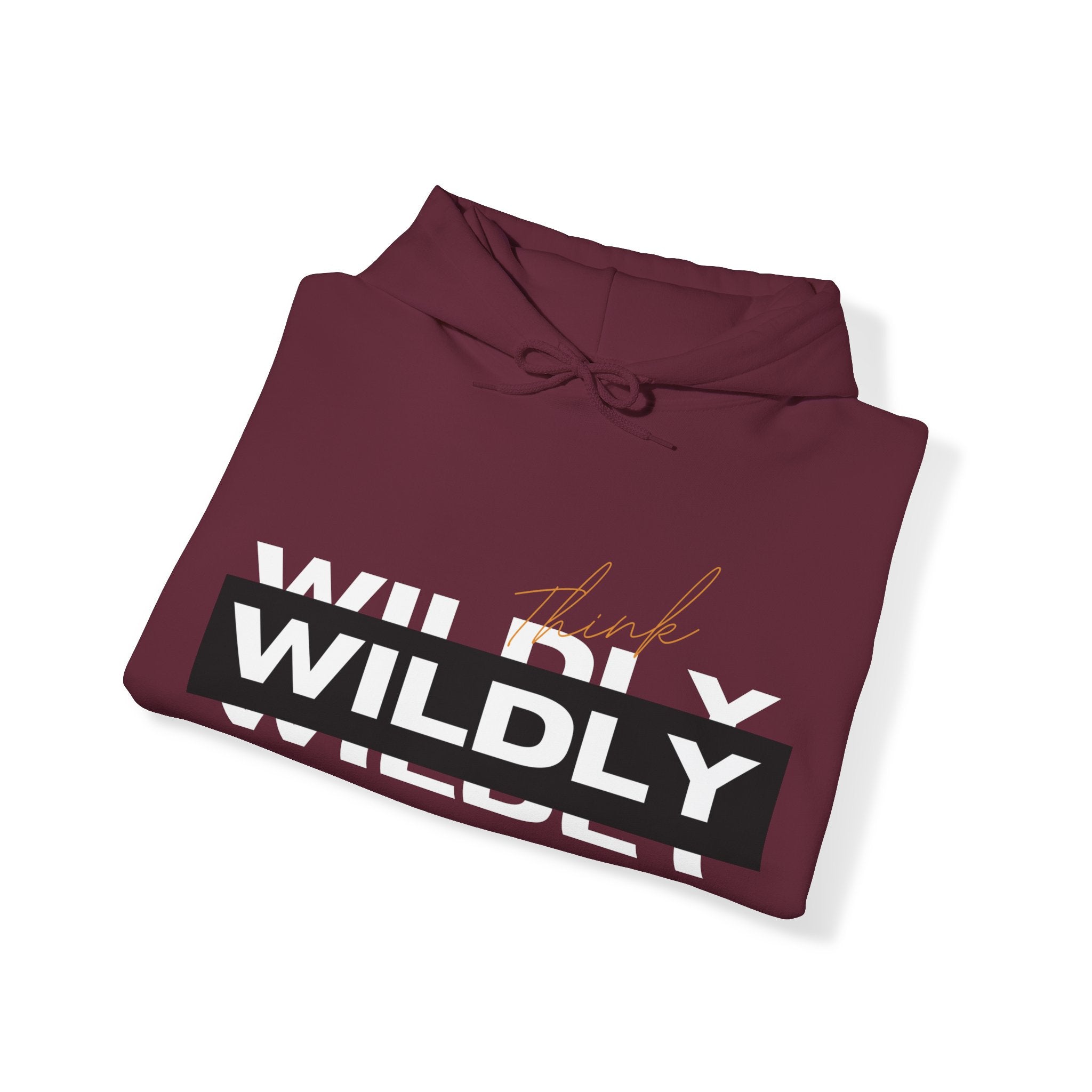 Think Wildly Hoodie