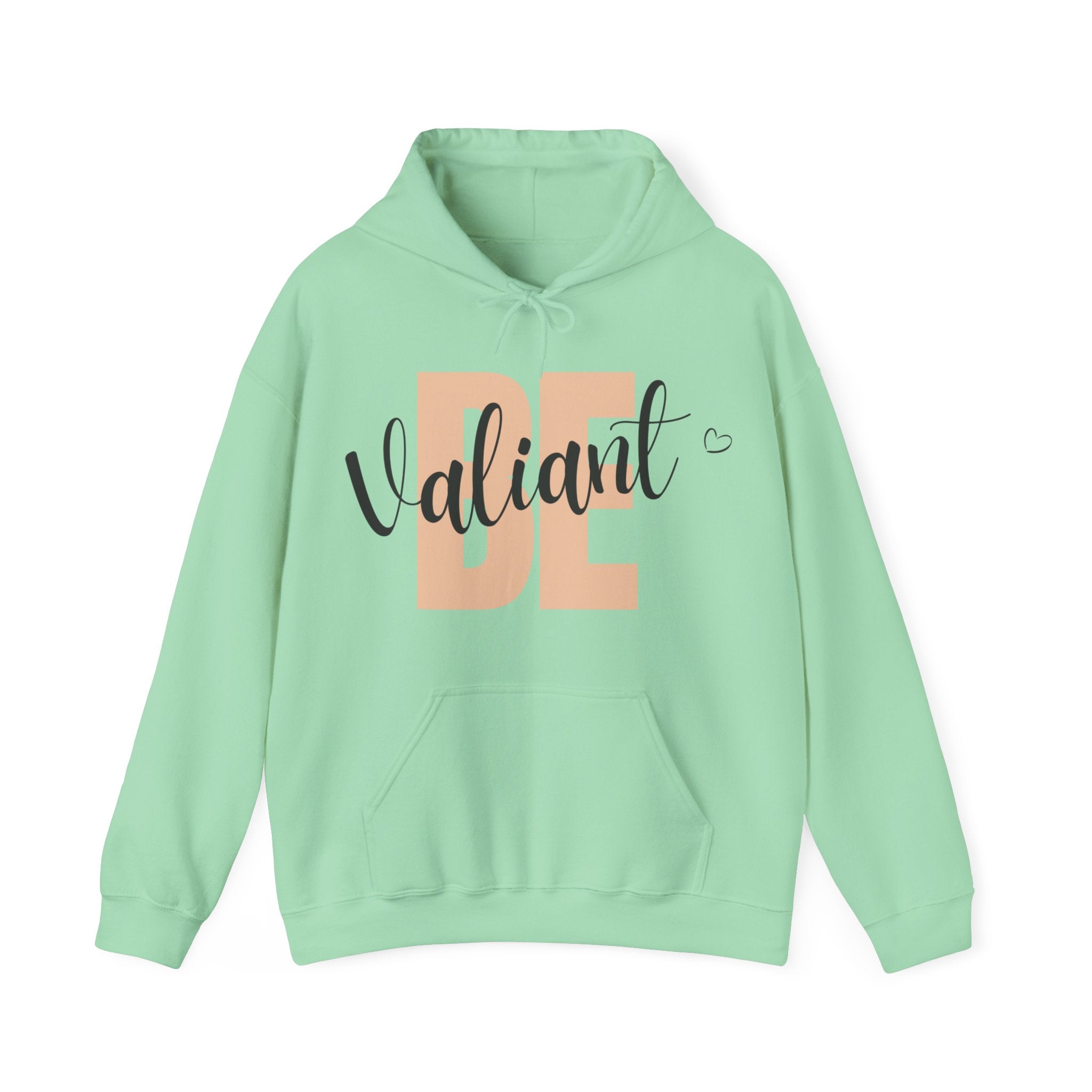 Be Valiant Hoodie