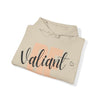 Be Valiant Hoodie