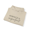 Perfectly Imperfect Hoodie