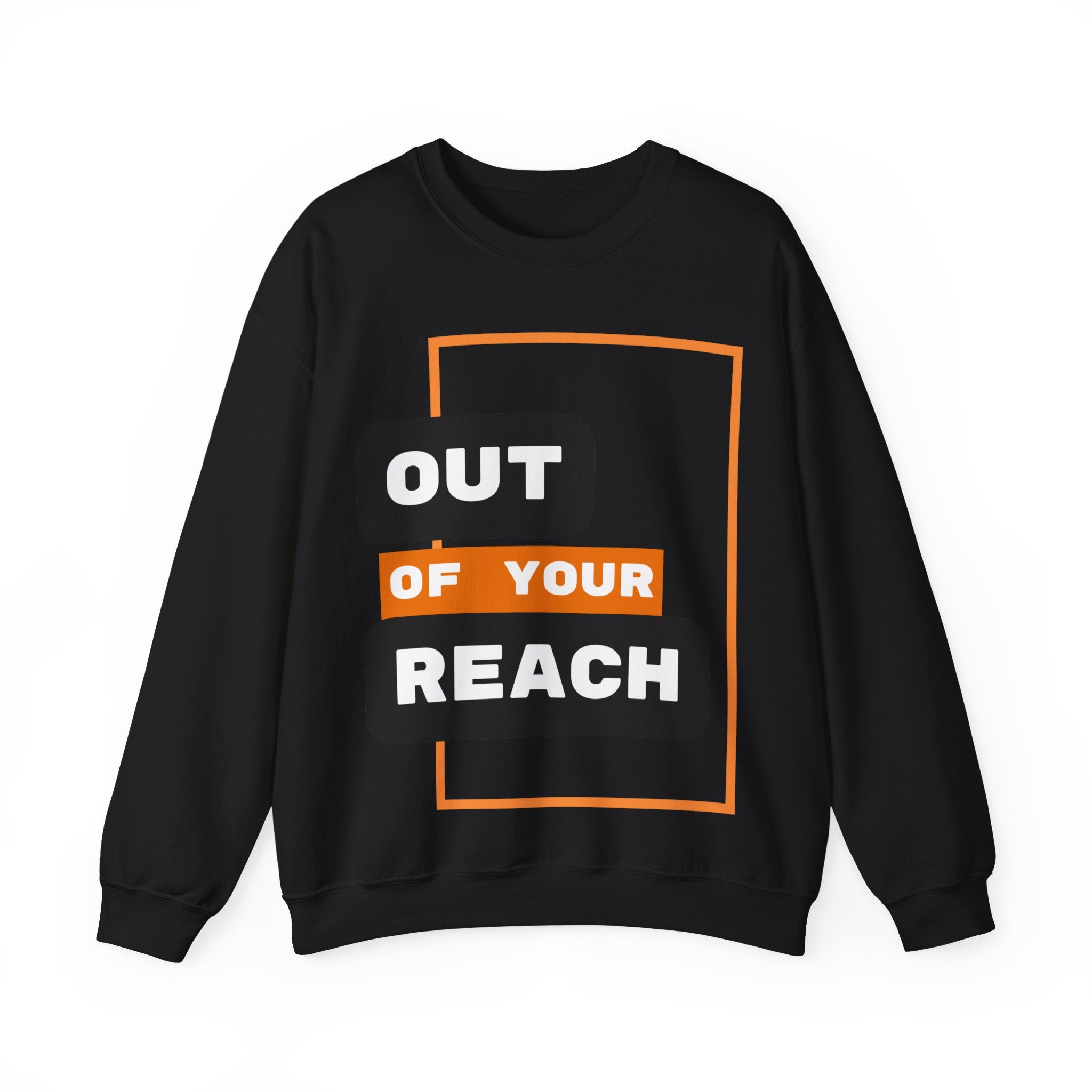 Out of Your Reach Sweatshirt