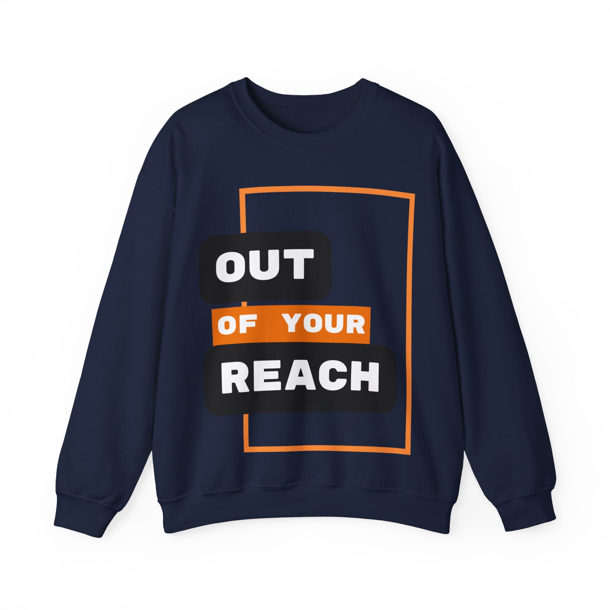 Out of Your Reach Sweatshirt