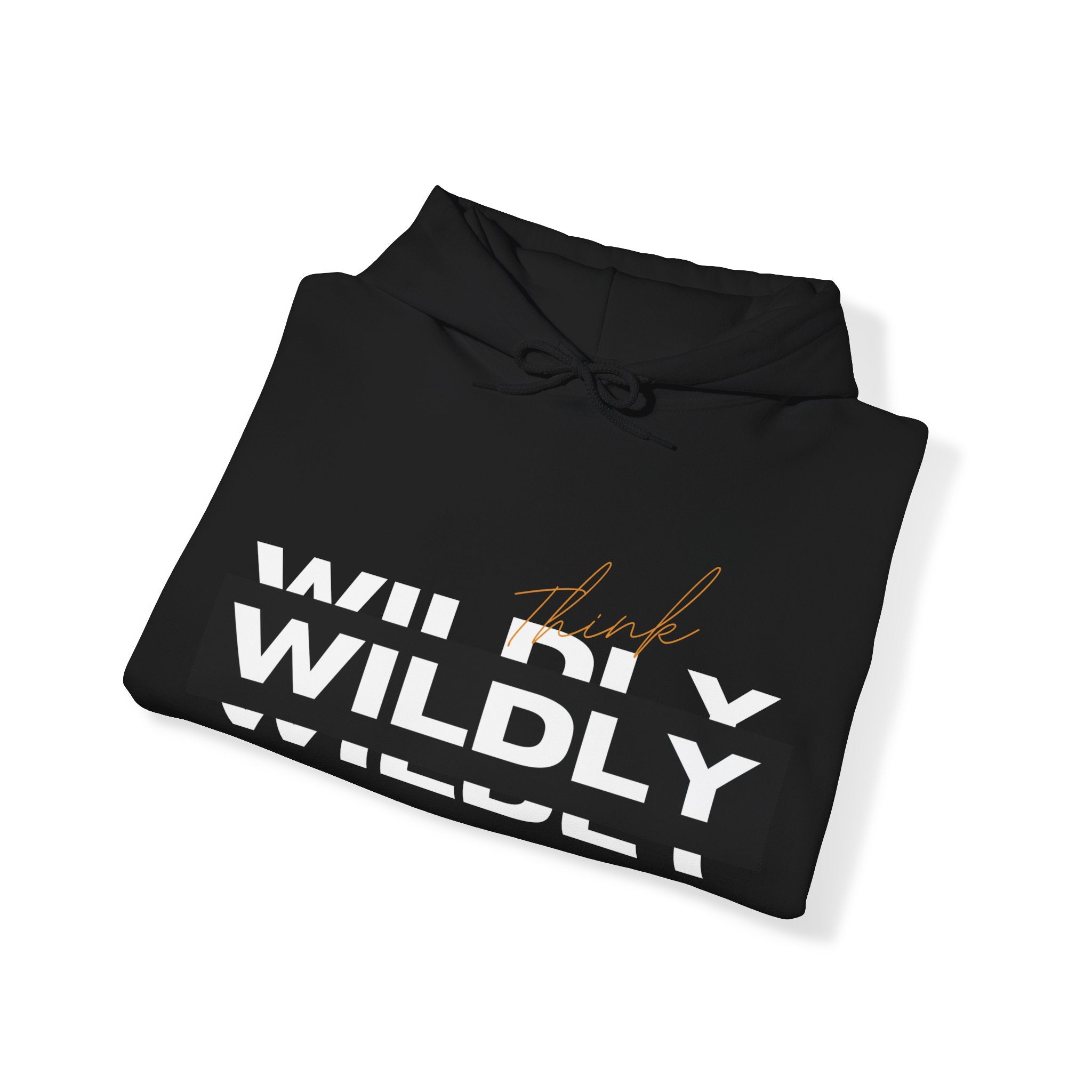 Think Wildly Hoodie