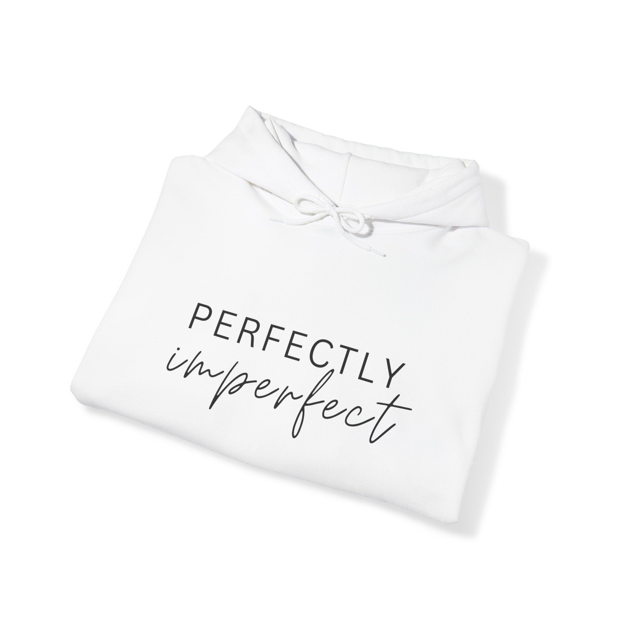 Perfectly Imperfect Hoodie