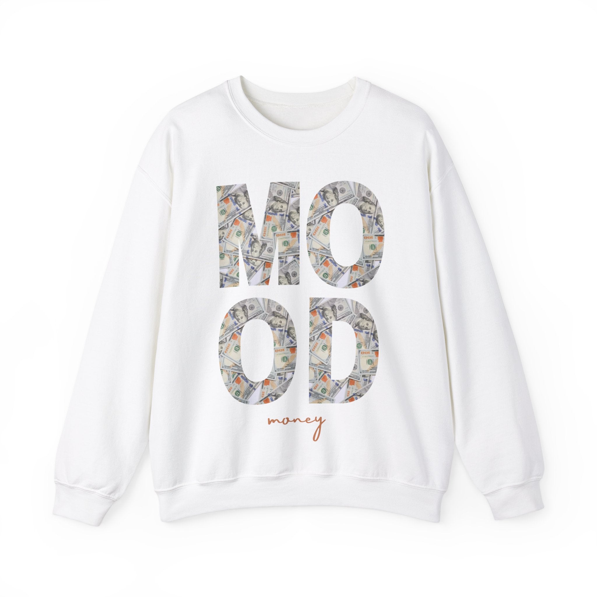 Mood Money Sweatshirt